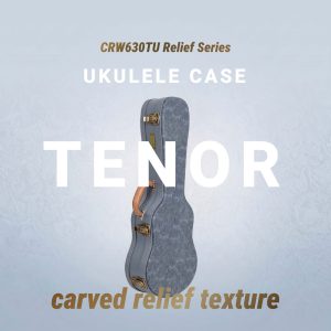 CRW630TUSB Relief Series Tenor Ukulele Wood Case – Carved Texture